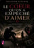Le coeur qu'on a empêché d'aimer
