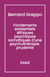 Fondements Existentiels Éthiques Psychiques Somatiques d'une Psychothérapie Prudente