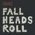Fall Heads Roll - édition colorée gatefold 180g - Vinyle