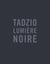Tadzio lumière noire