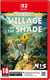 Village in the Shade - Switch 2