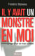 Il y avait un monstre en moi