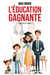 L'ÉDUCATION GAGNANTE