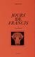 Jours de Francis : 1. Passer Janvier