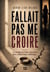 Fallait pas me croire