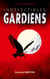 Indefectibles gardiens - histoires fantastorrifiques - illustrations, couleur