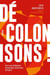 Décolonisons !