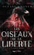 Les oiseaux de la liberté - Tome 03