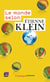 Le monde selon Étienne Klein : Recueil des chroniques diffusées dans le cadre des «Matins» de France Culture (septembre 2012 - juillet 2014)