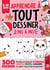 Apprendre à TOUT Dessiner Pas à Pas - Pour Enfants de 5 à 10 ans : 300 dessins faciles et kawaii d'animaux, jouets, fruits et légumes, cadeaux et plein d'autres...