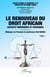 Le renouveau du droit africain : Aspects théoriques et pratiques - Mélanges en l'honneur du professeur Eloi DIARRA - Tome 1