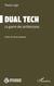 Dual tech : La guerre des architectures