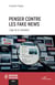 Penser contre les fake news : L'âge de la réfutation