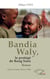 Bandia Waly, le protégé de Roog Seen