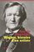 Wagner, histoire d'un artiste