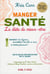 Manger santé - la diète du mieux-être