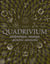 Quadrivium - arithmétique, musique, géométrie, astronomie