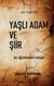 Yaşlı Adam ve Şiir