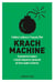 Krach machine - Comment les traders à haute fréquence menacent de faire sauter la bourse