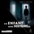 Un enfant sans histoire(s)
