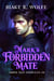 Mark's Forbidden Mate - Ombra Pack Chronicles, #6