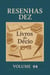 Resenhas Dez Livros do Decio Volume 04 - Resenhas Dez Livros do Décio, #4