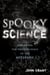 Spooky Science - Debunking the Pseudoscience of the Afterlife