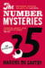 The Number Mysteries - A Mathematical Odyssey through Everyday Life