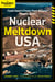 Nuclear Meltdown, USA - Could Japan's Power Plant Disaster Happen Here?