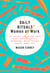 Daily Rituals: Women at Work