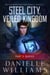 Steel City, Veiled Kingdom, Part 3: Buried - Steel City, Veiled Kingdom, #3