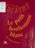 Le petit bonhomme blanc