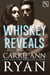 Whiskey Reveals - Whiskey and Lies, #2