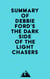 Summary of Debbie Ford's The Dark Side of the Light Chasers