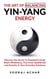 The art of Balancing Yin Yang Energy - Energize Your Mind, Body & Soul, #1