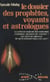 Le dossier des prophètes, voyants et astrologues
