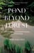 The Pond Beyond the Forest - Reflections on Childhood Trauma and Motherhood