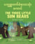 The Three Little Sun Bears (Burmese-English) - Language Lizard Bilingual World of Stories