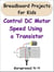 Control DC Motor Speed Using a Transistor