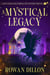 A Mystical Legacy - The Skye O'Shea Paranormal Cozy Mysteries, #0.5
