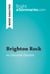 Brighton Rock by Graham Greene (Book Analysis) - Detailed Summary, Analysis and Reading Guide
