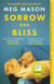 Sorrow and Bliss - The funny, heart-breaking, bestselling novel that became a phenomenon