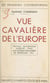 Vue cavalière de l'Europe - Allemagne, Autriche, Italie, regards sur l'Europe