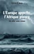 L'Europe appelle, l'Afrique pleure - <i>Un aller sans retour</i>