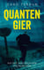 Quantengier - Auf der Jagd nach dem digitalen Erbe