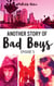 Another story of bad boys - tome 1