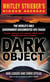 Dark Object - The World's Only Government-Documented UFO Crash
