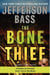 The Bone Thief - A Body Farm Novel