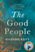 The Good People - A thrilling story of love, folklore and superstition from the author of Burial Rites