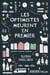 Les optimistes meurent en premier